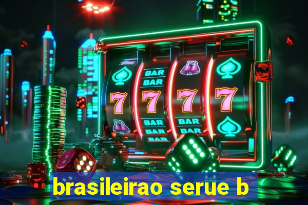 brasileirao serue b